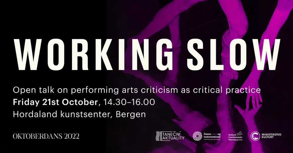 Playing and Working Slow Dance Writing – The Grand Finale of Dance and Performing Arts Criticism in Europe