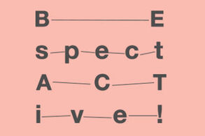 Don’t just look, Be SpectACTive!